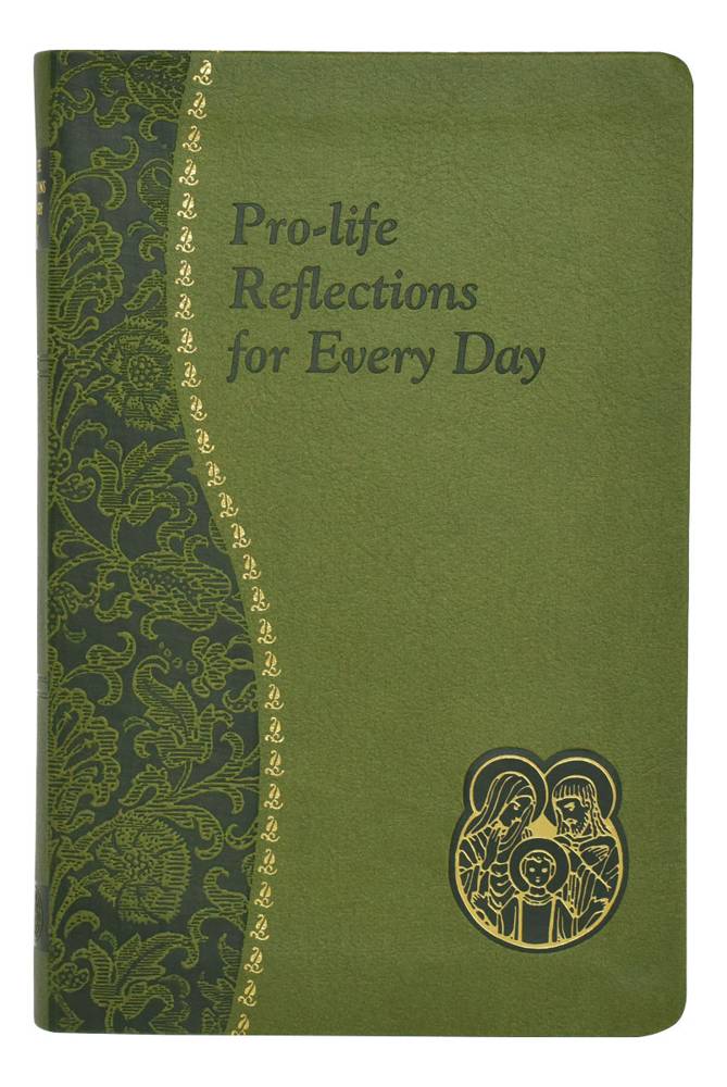 Pro-Life Reflections For Every Day