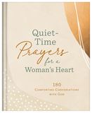 Quiet-Time Prayers for a Womans Heart