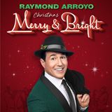 Raymond Arroyo: Christmas Merry & Bright CD