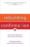 Rebuilding Confirmation Because We Need More Than Another Graduation