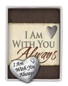 I Am With You Always Remembrace Token & Card