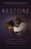 Restore A Guided Lent Journal for Prayer and Meditation Author: Miriam James Heidland, SOLT