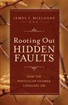 Rooting Out Hidden Faults: What Is the Particular Examen, and How Does It Conquer Sin? 