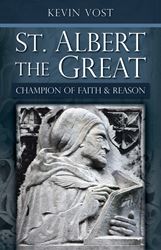 Saint Albert The Great: Champion Of Faith And Reason Kevin Vost 9780895559081