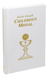 Saint Joseph Childrens Missal A Helpful Way to Participate at Mass WHITE COVER