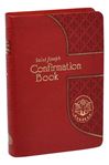 Saint Joseph Confirmation Book Updated In Accord With The Roman Missal
