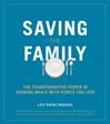 Saving the Family: The Transformative Power of Sharing Meals with People You Love