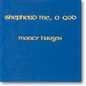 Shepherd Me, O God - CD / Marty Haugen