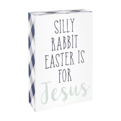 Silly Rabbit Easter is for Jesus Navy Box Sign