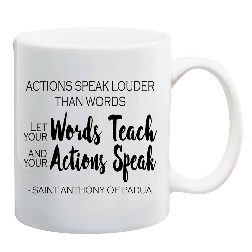 St. Anthony of Padua Mug "Actions Speak Louder then Words"