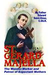 St. Gerard Majella: The Wonder-Worker and Patron of Expectant Mothers