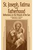 St. Joseph, Fatima & Fatherhood