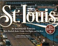 St. Louis: An Illustrated Timeline, 2nd Edition by Carol Shepley