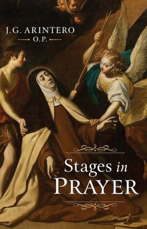 Stages in Prayer by Fr. J.G. Arintero O.P.
