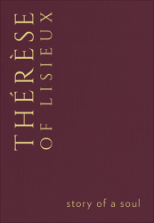 Story of a Soul Thérèse of Lisieux, Hardcover