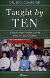 Taught by Ten: A Psychologist Learns from His Ten Children