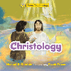 Teeny Tiny Theology: Christology Board Book