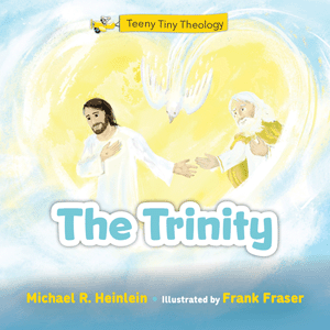Teeny Tiny Theology: The Trinity Board Book