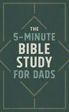 The 5 Minute Bible Study for Dads