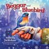 The Beggar and the Bluebird