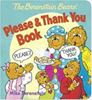 The Berenstain Bears Please and Thank You Book