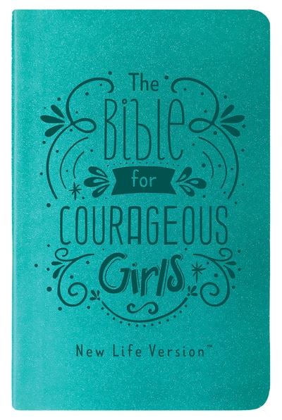 The Bible for Courageous Girls, New Life Version