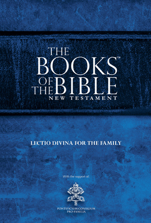 The Books of the Bible New Testament Lectio Divina for Families