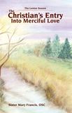 The Christians Entry into Merciful Love