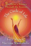 The Circle of Life The Hearts Journey Through the Seasons Author: Joyce Rupp