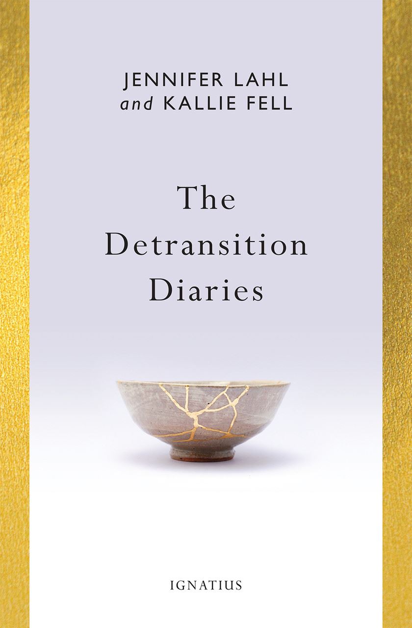 The Detransition Diaries Author: Jennifer LahlKallie Fell