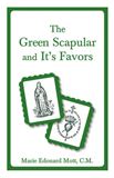 The Green Scapular and Its Favors