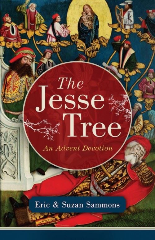 The Jesse Tree An Advent Devotion by Eric Sammons, Suzan M. Sammons