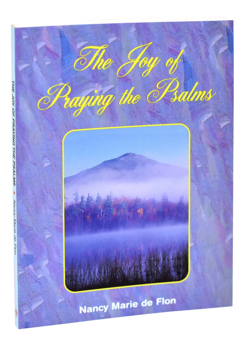 The Joy Of Praying The Psalms