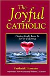 The Joyful Catholic: Finding God's Love In Joy or Suffering