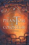 Phantom of the Colosseum PB (In the Shadows of Rome Vol 1)