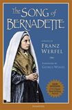The Song of Bernadette By: Franz Werfel