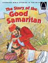 The Story of the Good Samaritan - Arch Book