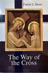 The Way of the Cross by Fulton J. Sheen