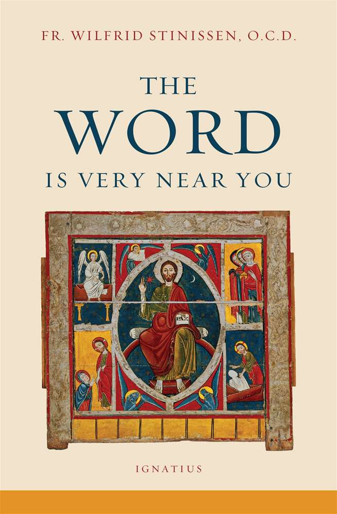 The Word Is Very Near You By: Fr. Wilfrid Stinissen