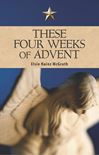 These Four Weeks Of Advent