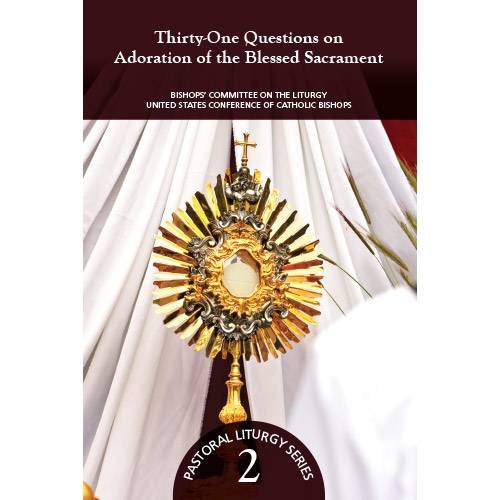 Thirty-One Questions on Adoration of the Blessed Sacrament