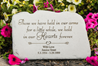 Those We Have Held Personalized Memorial Garden Stone *SPECIAL ORDER NO RETURN*