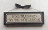 Too Blessed to Be Stressed Plaque