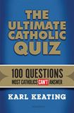 The Ultimate Catholic Quiz: 100 Questions Most Catholics Cant Answer