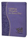 Uplifting Thoughts For Every Day Minute Meditations For Every Day