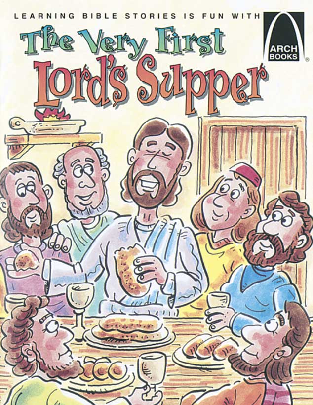 Very First Lord's Supper Arch Book