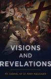 Visions and Revelations by Fr. Gabriel Of St. Mary Magdalen, O.C.D.