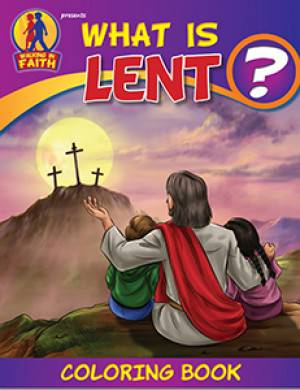 What Is Lent? Coloring Book
