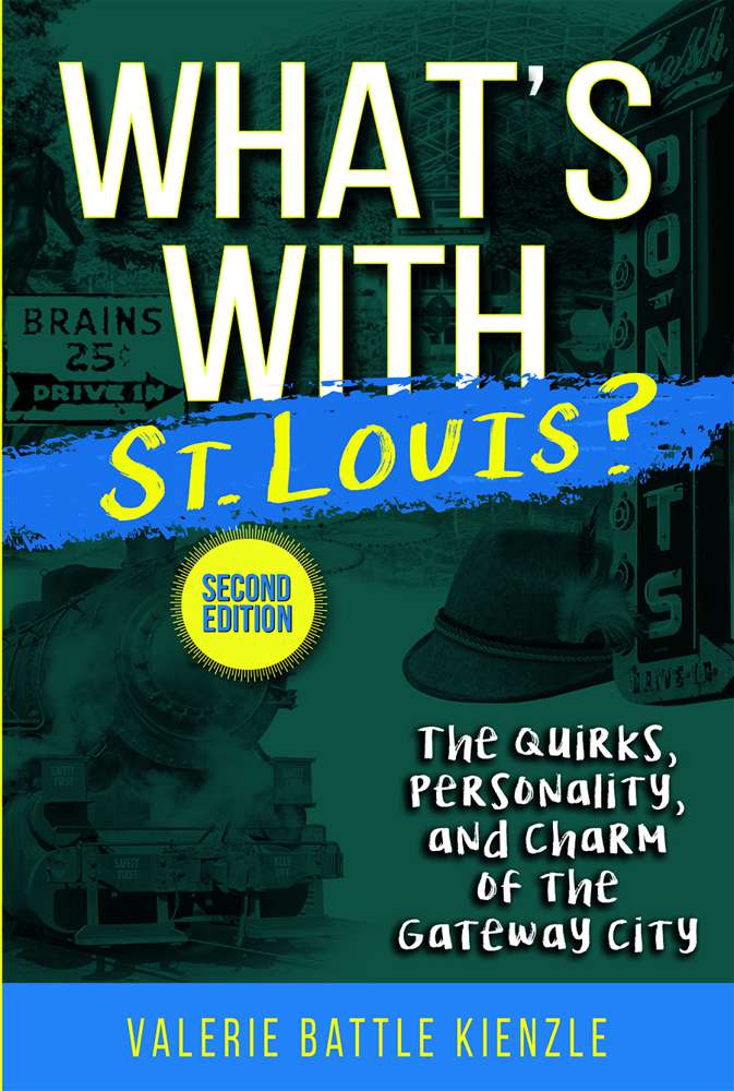 What's With St. Louis? 2ND Edition