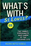 Whats With St. Louis? 2ND Edition